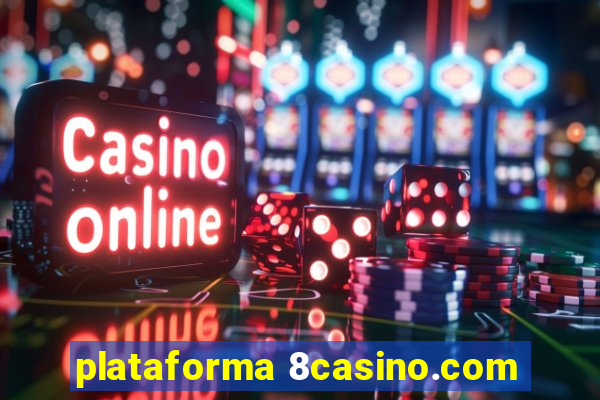 plataforma 8casino.com